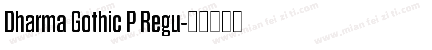 Dharma Gothic P Regu字体转换